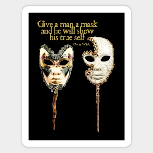 Give a Man a Mask - Oscar Wilde Magnet